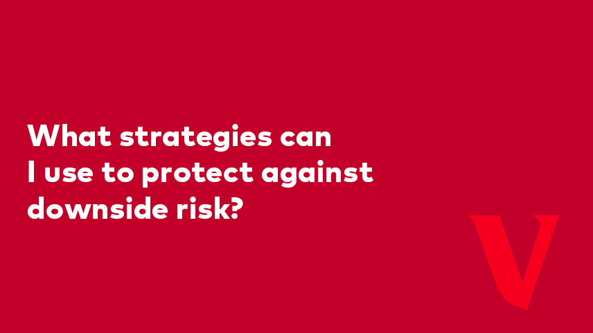 What strategies can I use to protect against downside risk?