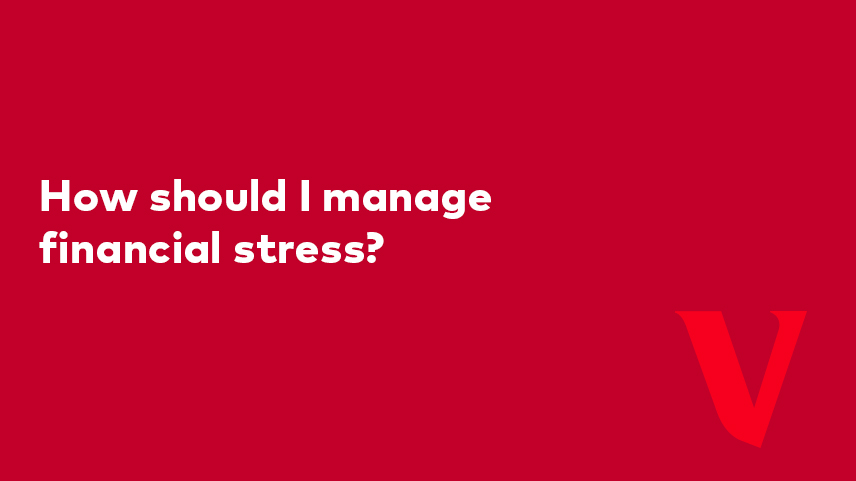 How should I manage financial stress?